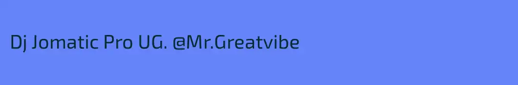 Dj Jomatic Pro UG. @Mr.Greatvibe